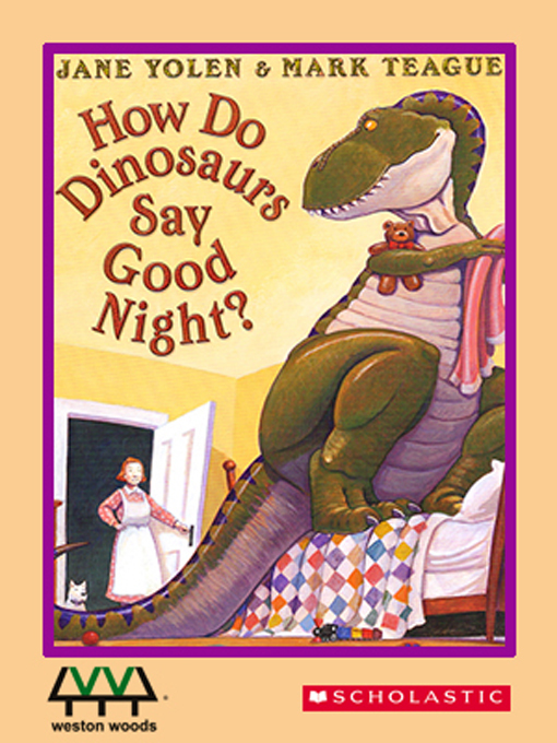 Title details for How Do Dinosaurs Say Goodnight? by Jane Yolen - Available